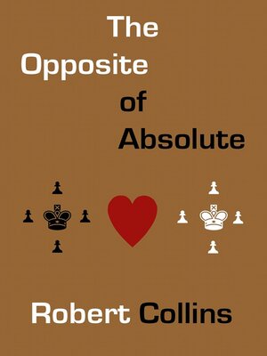 cover image of The Opposite of Absolute